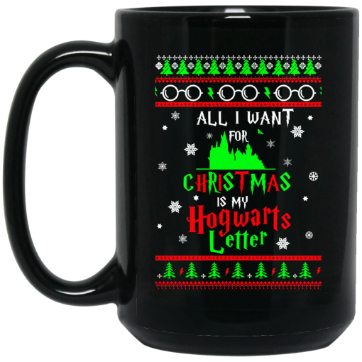 All I Want For Christmas Is My Hogwarts Letter Mug 3