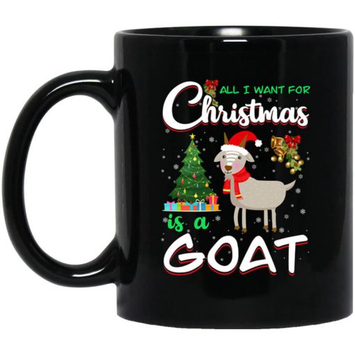 All I Want For Christmas Is A Goat Mug
