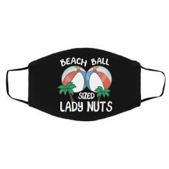 Beach Balls Sized Lady Nuts Face Mask