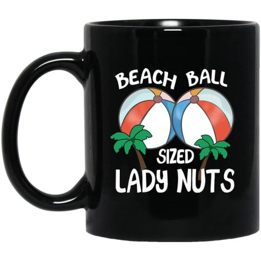 Beach Balls Sized Lady Nuts Mug