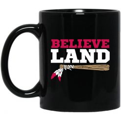 Believe Land Mug