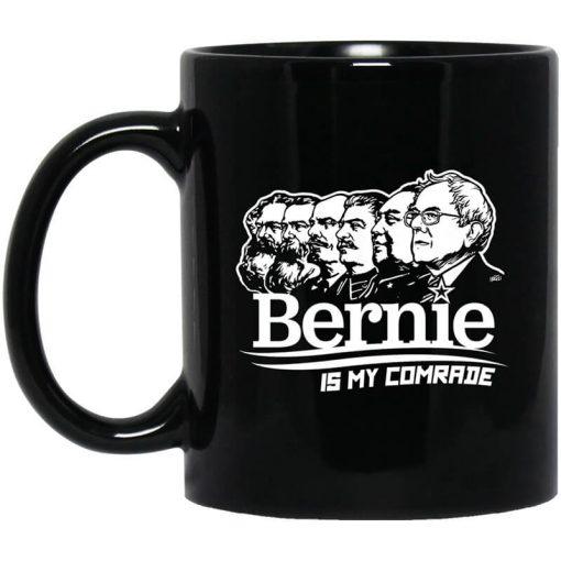 Bernie Sanders Is My Comrade Mug