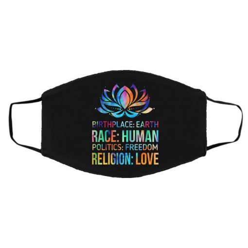 Birthplace Earth Race Human Politics Freedom Religion Love Face Mask