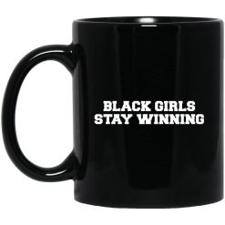 Black Girls Stay Winning Mug
