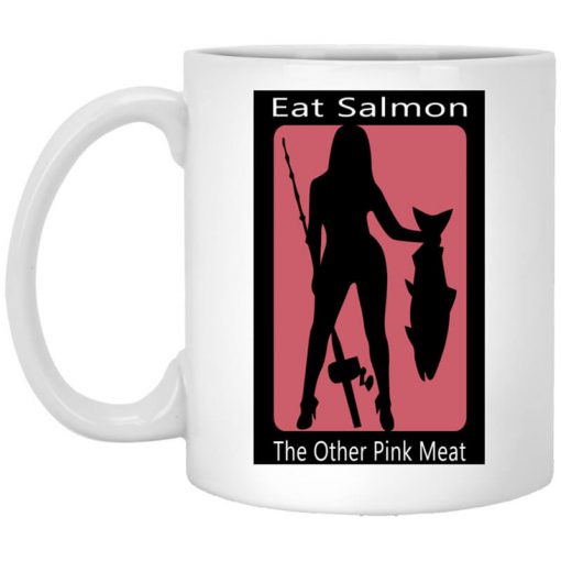 Eat Salmon The Other Pink Meat Mug