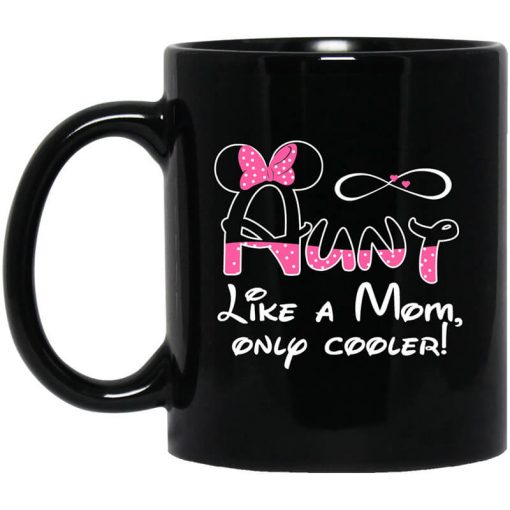 Minnie Mouse Aunt Like A Mom Only Cooler Mug