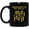Remember Who The Real Enemy Is The Hunger Games Mug