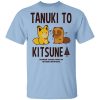 Tanuki To Kitsune Shirt
