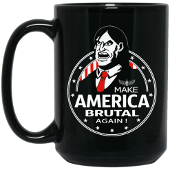 Make America Brutal Again Mug 5