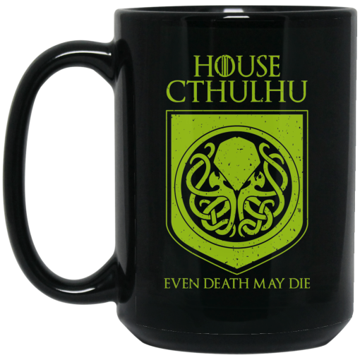 House Cthulhu Even Death May Die Mug 3