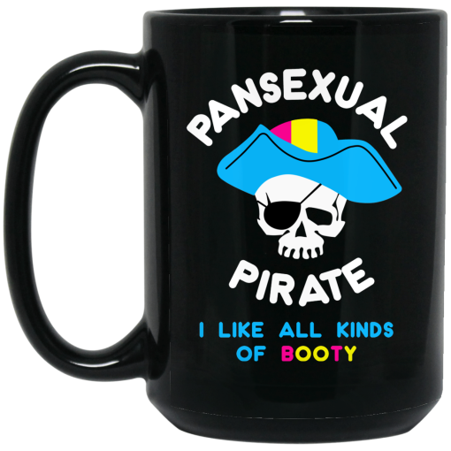Pansexual Pirate I Like All Kinds Of Booty Mug 3