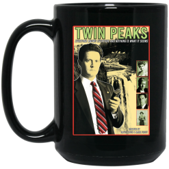 Twin Peaks Everyone Knows Everyone And Nothing Is What It Seems Mug 5