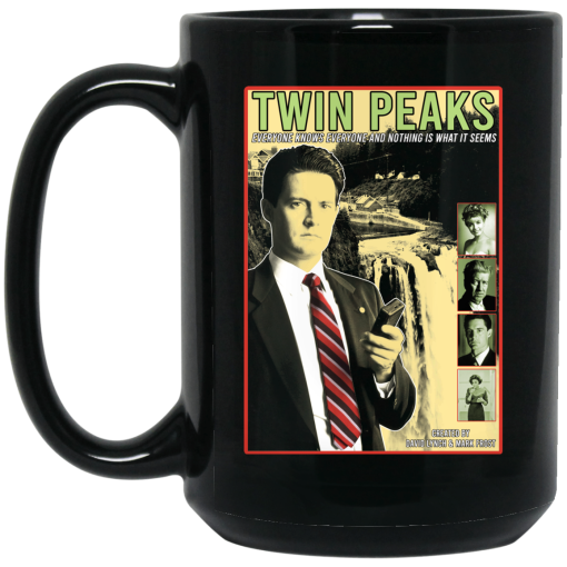 Twin Peaks Everyone Knows Everyone And Nothing Is What It Seems Mug 4