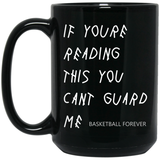 If You're Reading This You Can't Guard Me - Kyrie Irving Mug 3