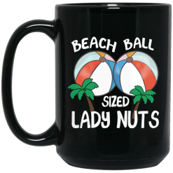 Beach Balls Sized Lady Nuts Mug 5