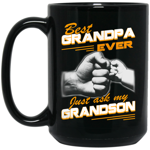 Best Grandpa Ever Just Ask My Grandson Mug 4