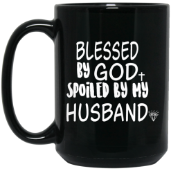 Blessed By God Spoiled By My Husband Mug 5