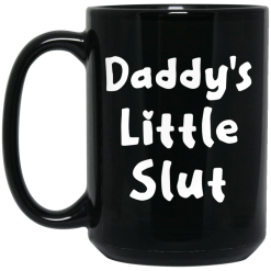 Daddy's Little Slut Mug 6