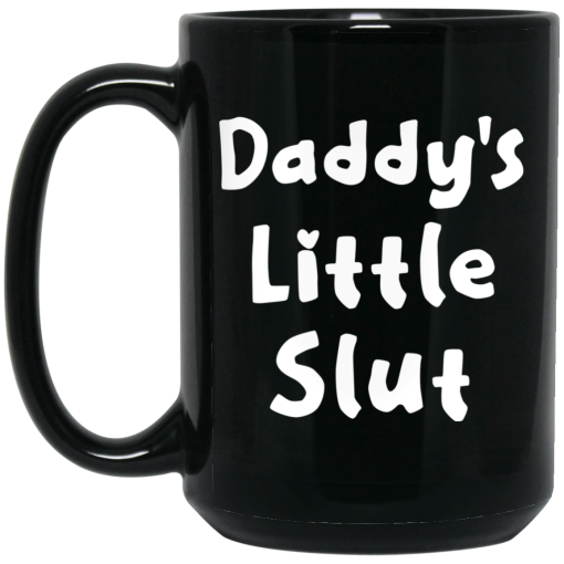 Daddy's Little Slut Mug 3