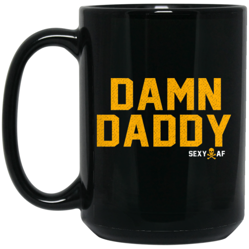 Damn Daddy Sexy AF Mug 3