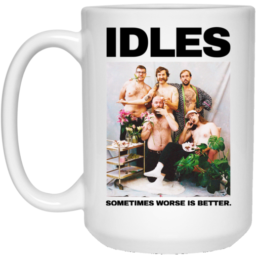 Idles Sometimes Worse Is Better Mug 3