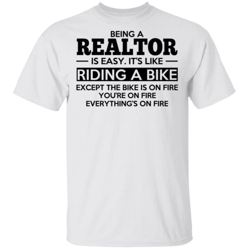 Being A Realtor Is Easy It's Like Riding A Bike T-Shirts, Hoodies, Long Sleeve 3