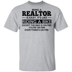 Being A Realtor Is Easy It's Like Riding A Bike T-Shirts, Hoodies, Long Sleeve 28