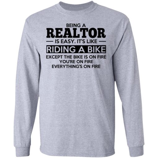 Being A Realtor Is Easy It's Like Riding A Bike T-Shirts, Hoodies, Long Sleeve 12