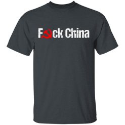 Fuck China T-Shirts, Hoodies, Long Sleeve 27