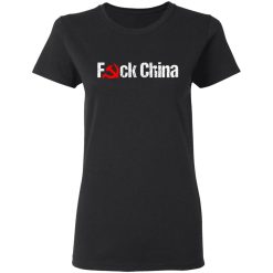Fuck China T-Shirts, Hoodies, Long Sleeve 33