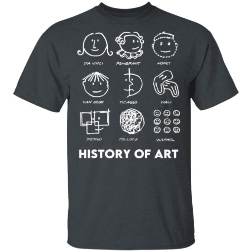 History of Art T-Shirts, Hoodies, Long Sleeve 3