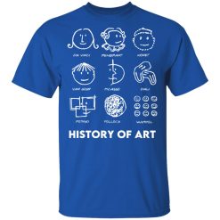History of Art T-Shirts, Hoodies, Long Sleeve 31