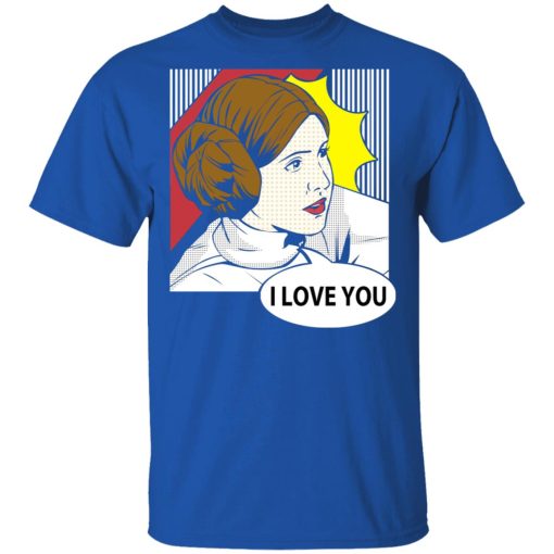 Star Wars Princess Leia I Love You Pop Art T-Shirts, Hoodies, Long Sleeve 7