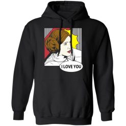 Star Wars Princess Leia I Love You Pop Art T-Shirts, Hoodies, Long Sleeve 43