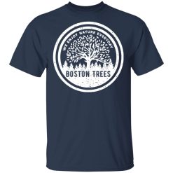 BostonTrees We Enjoy Nature Everyday T-Shirts, Hoodies, Long Sleeve 30