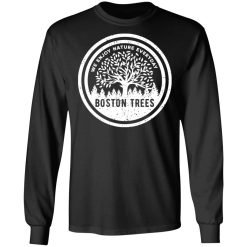 BostonTrees We Enjoy Nature Everyday T-Shirts, Hoodies, Long Sleeve 41
