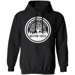 BostonTrees We Enjoy Nature Everyday T-Shirts, Hoodies, Long Sleeve 43