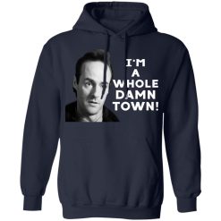 I'm A Whole Dawn Town Twin Peaks T-Shirts, Hoodies, Long Sleeve 45