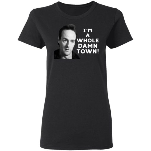 I'm A Whole Dawn Town Twin Peaks T-Shirts, Hoodies, Long Sleeve 10