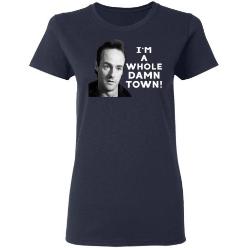 I'm A Whole Dawn Town Twin Peaks T-Shirts, Hoodies, Long Sleeve 13