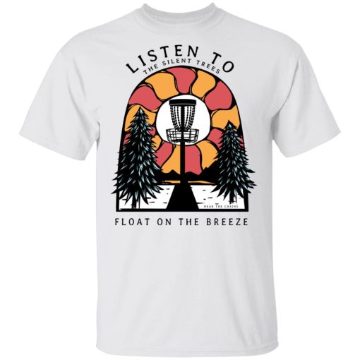 Listen To The Silent Trees Float On The Breeze T-Shirts, Hoodies, Long Sleeve 3