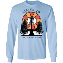 Listen To The Silent Trees Float On The Breeze T-Shirts, Hoodies, Long Sleeve 39