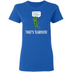 How Do You Say In English Cucumber That's 'ilarious T-Shirts, Hoodies, Long Sleeve 39