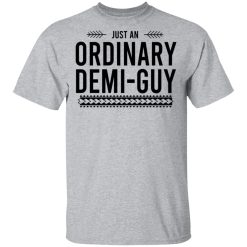 Just An Ordinary Demi-Guy T-Shirts, Hoodies, Long Sleeve 28