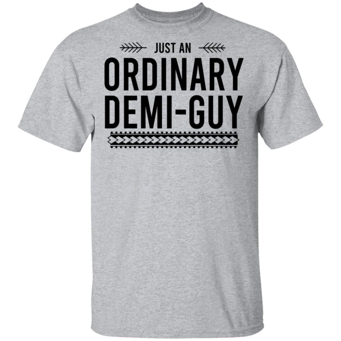 Just An Ordinary Demi-Guy T-Shirts, Hoodies, Long Sleeve