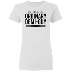 Just An Ordinary Demi-Guy T-Shirts, Hoodies, Long Sleeve 31