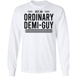 Just An Ordinary Demi-Guy T-Shirts, Hoodies, Long Sleeve 37