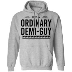 Just An Ordinary Demi-Guy T-Shirts, Hoodies, Long Sleeve 41