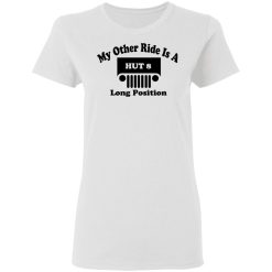 My Other Ride Is A Hut 8 Long Position T-Shirts, Hoodies, Long Sleeve 31