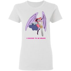 I Choose To Be Brave Queen Angella T-Shirts, Hoodies, Long Sleeve 31